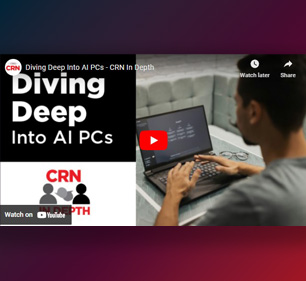 Diving Deep Into AI PCs - CRN In Depth